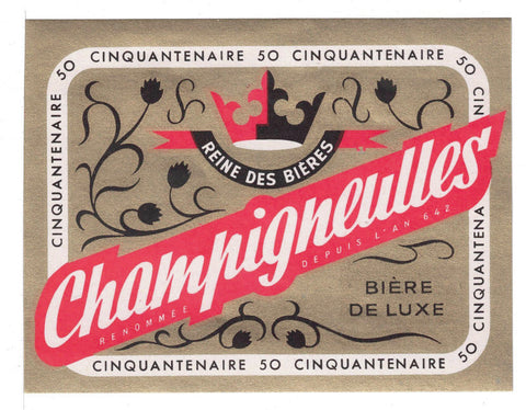 Etiquette de brasserie Champigneulles originale ancienne bière luxe cinquantenaire